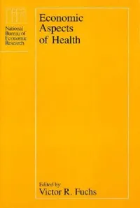 Buy Economic Aspects of Health (English, Victor R. Fuchs) — BookShops.in