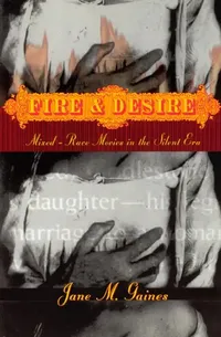 Buy Fire and Desire (English, Jane M. Gaines) — BookShops.in