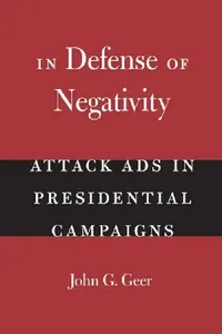 Buy In Defense of Negativity (English, John G. Geer) — BookShops.in