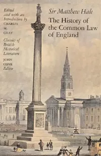 Buy The History of the Common Law of England by Sir Matthew Hale | Hardcover | University of Chicago Press | Law Textbook for Students & Scholars — BookShops.in