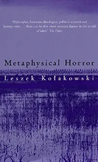 Buy Metaphysical Horror (English, Leszek Kolakowski | Agnieszka Kolakowska) — BookShops.in
