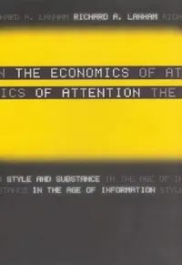 Buy The Economics of Attention (English, Richard A. Lanham) — BookShops.in