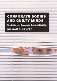Buy Corporate Bodies and Guilty Minds (English, William S. Laufer) — BookShops.in