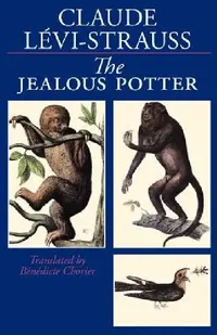 Buy The Jealous Potter (English, Claude Lévi-Strauss | Benedicte Chorier) — BookShops.in