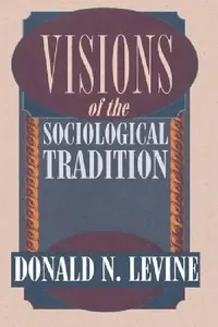 Buy Visions of the Sociological Tradition (English, Donald N. Levine) — BookShops.in
