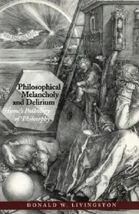 Buy Philosophical Melancholy and Delirium (English, Donald W. Livingston) — BookShops.in