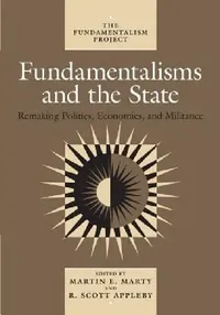 Buy Fundamentalisms and the State (English, Martin E. Marty | R. Scott Appleby | John H. Garvey) — BookShops.in