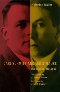 Buy Carl Schmitt and Leo Strauss (English, Heinrich Meier | J. Harvey Lomax) — BookShops.in