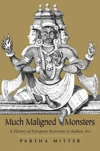 Buy Much Maligned Monsters (English, Partha Mitter) — BookShops.in