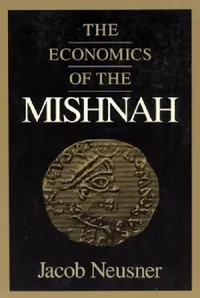 Buy The Economics of the Mishnah (English, Jacob Neusner) — BookShops.in