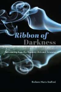 Buy Ribbon of Darkness (English, Barbara Maria Stafford) — BookShops.in