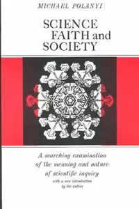 Buy Science, Faith and Society (English, Michael Polanyi) — BookShops.in