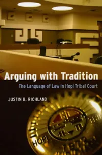 Buy Arguing with Tradition (English, Justin B. Richland) — BookShops.in