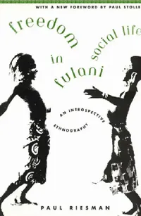 Buy Freedom in Fulani Social Life (English, Paul Riesman) — BookShops.in