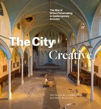 Buy The City Creative (English, Michael H. Carriere | David Schalliol) — BookShops.in