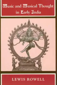 Buy Music and Musical Thought in Early India (English, Lewis Rowell) — BookShops.in