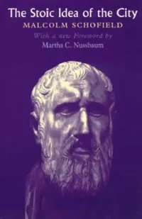 Buy The Stoic Idea of the City (English, Malcolm Schofield) — BookShops.in