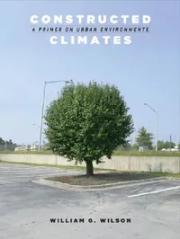 Buy Constructed Climates (English, William G. Wilson) — BookShops.in