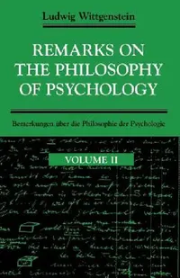 Buy Remarks on the Philosophy of Psychology, Volume 2 (English, Ludwig Wittgenstein | Georg Henrik Von Wright | C. J. Luckhardt) — BookShops.in