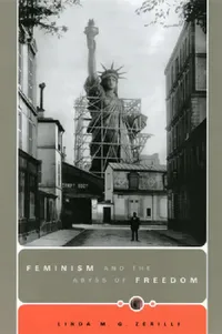 Buy Feminism and the Abyss of Freedom (English, Linda M. G. Zerilli) — BookShops.in