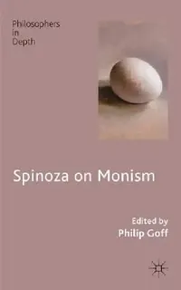 Buy Spinoza on Monism (English, P. Goff) — BookShops.in
