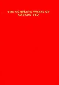 Buy The Complete Works Of Chuang Tzu (English, Burton Watson | Wm Theodore De Bary) — BookShops.in