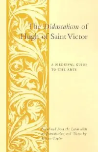 Buy The Didascalicon of Hugh of Saint Victor (English, Jerome Taylor) — BookShops.in