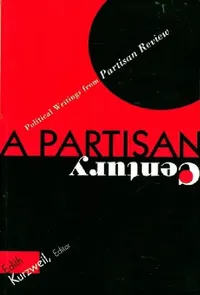 Buy A Partisan Century: Political Writings from Partisan Review | Edith Kurzweil | Columbia University Press | English | Paperback — BookShops.in