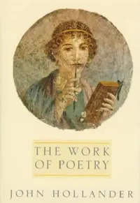 Buy The Work of Poetry (English, John Hollander) — BookShops.in