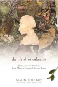 Buy The Life of an Unknown (English, Alain Corbin) — BookShops.in