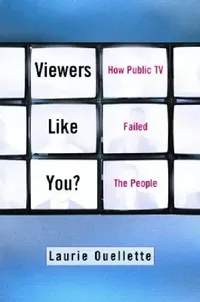 Buy Viewers Like You (English, Laurie Ouellette) — BookShops.in