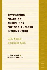 Buy Developing Practice Guidelines for Social Work Intervention (English, Aaron Rosen) — BookShops.in