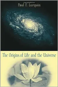 Buy The Origins Of Life And The Universe (English, Paul F. Lurquin) — BookShops.in