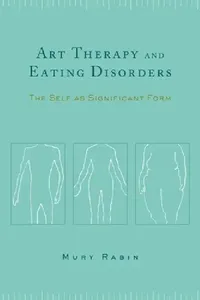 Buy Art Therapy and Eating Disorders (English, Mury Rabin) — BookShops.in