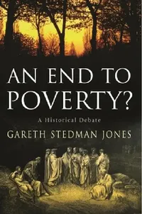 Buy An End to Poverty? (English, Gareth Stedman Jones) — BookShops.in