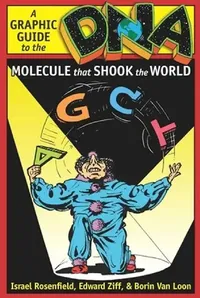 Buy Dna: A Graphic Guide to the Molecule That Shook the World (English, Israel Rosenfield) — BookShops.in