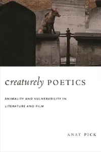 Buy Creaturely Poetics (English, Anat Pick) — BookShops.in