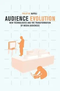 Buy Audience Evolution (English, Philip M. Napoli) — BookShops.in
