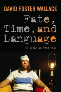Buy Fate, Time, and Language (English, David Wallace) — BookShops.in