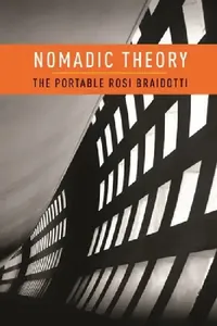Buy Nomadic Theory: The Portable Rosi Braidotti (Gender and Culture) | Hardcover | Columbia University Press | Buy Online at Bookshops.in — BookShops.in