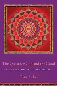 Buy The Quest for God and the Good (English, Diana Lobel) — BookShops.in