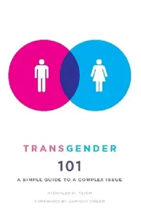 Buy Transgender 101 (English, Nicholas Teich) — BookShops.in