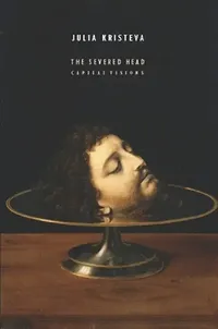 Buy The Severed Head (English, Julie Kristeva) — BookShops.in