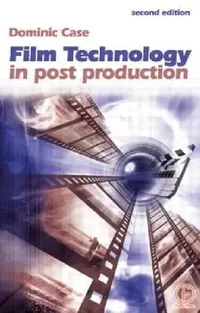 Buy Film Technology in Post Production (English, Dominic Case) — BookShops.in