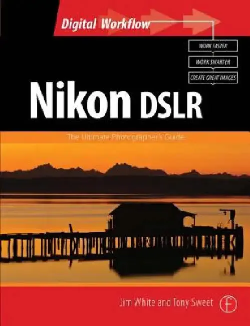 Nikon Dslr (English, Jim White | Tony Sweet)