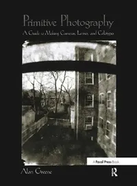 Buy Primitive Photography (English, Alan Greene) — BookShops.in