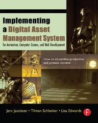 Buy Implementing a Digital Asset Management System (English, Jens Jacobsen | Tilman Schlenker | Lisa Edwards) — BookShops.in