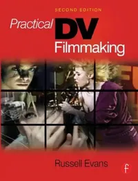 Buy Practical DV Filmmaking (English, Russell Evans) — BookShops.in