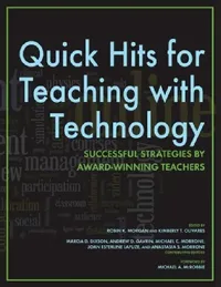 Buy Quick Hits for Teaching with Technology (English, Robin K. Morgan | Kimberly T. Olivares) — BookShops.in