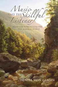 Buy Music and the Skillful Listener (English, Denise Von Glahn) — BookShops.in